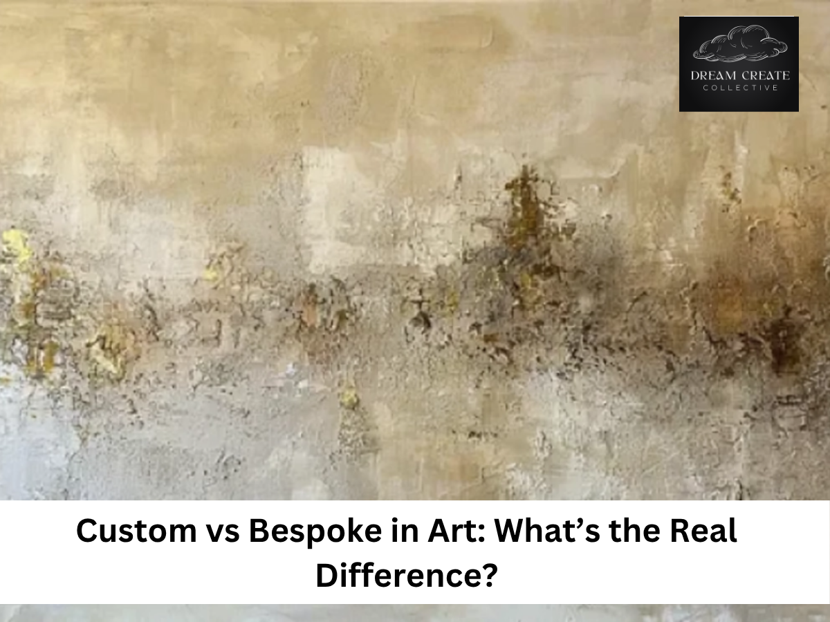 Custom vs Bespoke in Art: What’s the Real Difference?